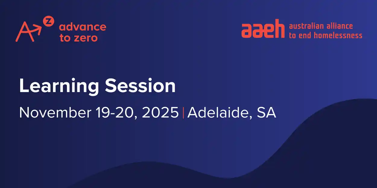 Advance to Zero Learning Session (Adelaide, SA)